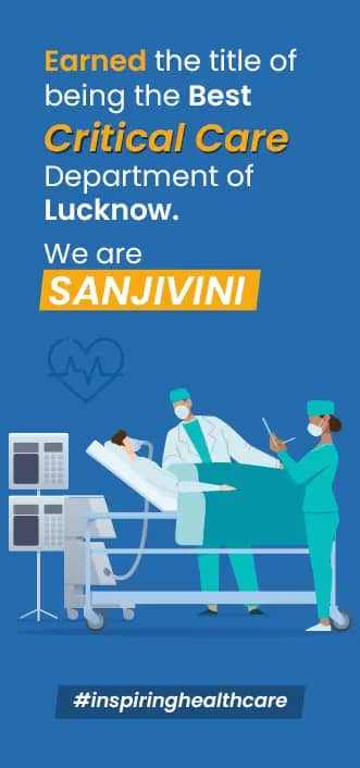 Best Critical Department of Lucknow - Sanjivini Hospital